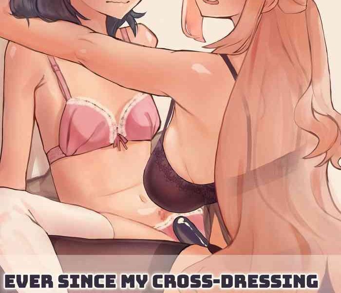 josou ananie bare shitara kanojo kara no seme ga mattemashita ever since my cross dressing fetish was found out by my gf she started to attack me all the time cover